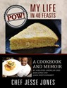 POW! My Life in 40 Feasts - Chef Jesse Jones - 9781478790532