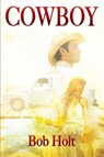 Cowboy - Bob Holt - 9781478798712