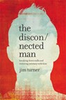 The Disconnected Man - Jim Turner - 9781478975649