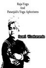 Raja-Yoga And Patanjali's Yoga Aphorisms - Swami Vivekananda - 9781479230822