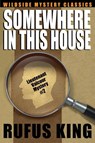 Somewhere in This House - Rufus King - 9781479408344