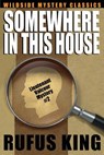 Somewhere in This House - Rufus King - 9781479408344