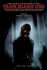 The Golden Age of Weird Fiction - Frank Belknap Long - 9781479423408
