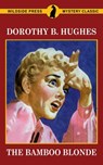 The Bamboo Blonde - Dorothy B Hughes - 9781479433315