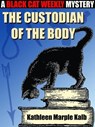 The Custodian of the Body - Kathleen Marple Kalb - 9781479467228
