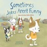 Sometimes Jokes Arent Funny: What to Do About Hidden Bullying (No More Bullies) - Amanda F Doering - 9781479569595