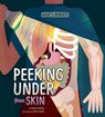 Peeking Under Your Skin - Karen Latchana Kenney - 9781479586721