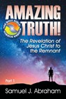 Amazing Truth! - Samuel J Abraham - 9781479612321
