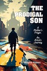 The Prodigal Son - Wayne Hazen - 9781479618286