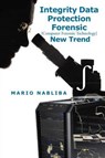 Integrity Data Protection Forensic - NABLIBA,  Mario - 9781479725496