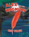 Alex and the Wagmump - Mike (Oakland Consulting Plc. Turner - 9781479782079