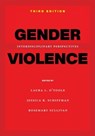 Gender Violence, 3rd Edition - Laura L O'Toole ; Jessica R Schiffman ; Rosemary Sullivan - 9781479801817