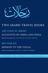Two Arabic Travel Books - Abu Zayd al-Sirafi ; Ahmad ibn Fadlan - 9781479803507