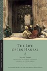 The Life of Ibn Hanbal - Ibn al-Jawzi - 9781479805303