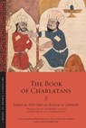 The Book of Charlatans - Jamal al-Din ?Abd al-Ra?im al-Jawbari ; Humphrey Davies ; S. A. Chakraborty - 9781479813223