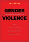 Gender Violence, 3rd Edition - Laura L. O'Toole ; Jessica R. Schiffman ; Rosemary Sullivan - 9781479820801
