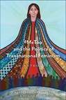 #MeToo and the Politics of Transnational Feminism - Chaitanya Lakkimsetti ; Vanita Reddy - 9781479825653