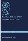 The Rules of Logic - Najm al-Din al-Katibi - 9781479840687