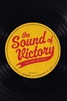 The Sound of Victory - Perry B. Johnson ; Courtney M. Cox - 9781479840847