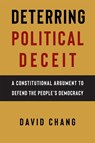 Deterring Political Deceit - David Chang - 9781479847334