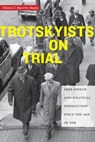 Trotskyists on Trial - Donna T Haverty-Stacke - 9781479849628
