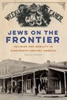 Jews on the Frontier - Shari Rabin - 9781479869855