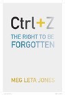 Ctrl + Z - Meg Leta Jones - 9781479881703