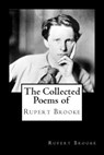 The Collected Poems of Rupert Brooke - Alex Struik - 9781480015531