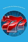 Not Just Another Slot Machine Strategy System: How to Win at Slot Machines - Greg Elder - 9781480120679