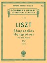 Rhapsodies Hongroises - Book 1: Nos. 1 - 8: Schirmer Library of Classics Volume 1033 Piano Solo - Franz Liszt - 9781480338142