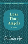 Less Than Angels - Barbara Pym - 9781480408074