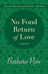 No Fond Return of Love - Barbara Pym - 9781480408081