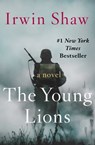 The Young Lions - Irwin Shaw - 9781480408104
