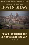 Two Weeks in Another Town - Irwin Shaw - 9781480412439