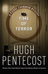 Time of Terror - Hugh Pentecost - 9781480446342