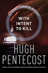 With Intent to Kill - Hugh Pentecost - 9781480446359