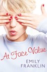 At Face Value - Emily Franklin - 9781480452169