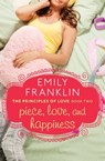 Piece, Love, and Happiness - Emily Franklin - 9781480452190
