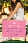 All You Need Is Love - Emily Franklin - 9781480452244