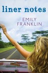 Liner Notes - Emily Franklin - 9781480452312