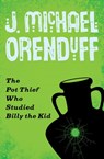 The Pot Thief Who Studied Billy the Kid - J. Michael Orenduff - 9781480458581