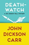 Death-Watch - CARR,  John Dickson - 9781480472822