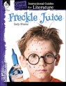 Freckle Juice: An Instructional Guide for Literature - Kristi Sturgeon - 9781480769939