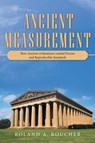 Ancient Measurement - Roland A Boucher - 9781480895348