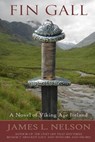 Fin Gall: A Novel of Viking Age Ireland - James L. Nelson - 9781481028691