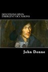 Devotions upon Emergent Occasions: Together with Death's Duel - Alex Struik - 9781481186988