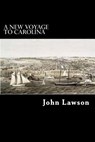 A New Voyage to Carolina - Alex Struik - 9781481187091