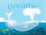 Breathe - Scott Magoon - 9781481405331