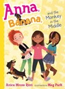 Anna, Banana, and the Monkey in the Middle - Anica Mrose Rissi - 9781481416108