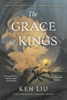 The Grace of Kings - Ken Liu - 9781481424288
